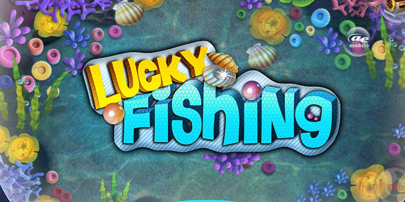 Bắn cá Lucky Fishing